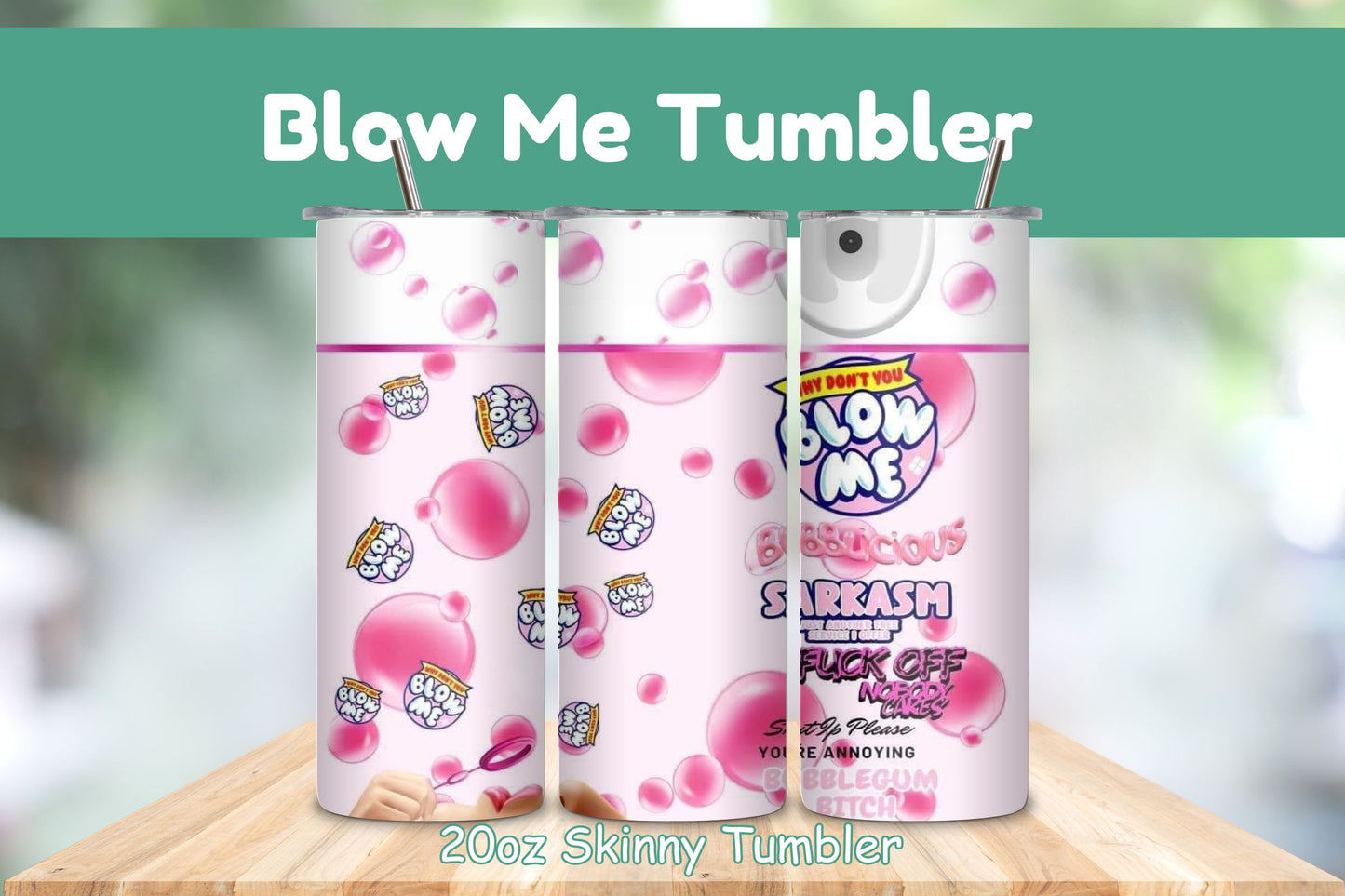 Blow Me Tumbler
