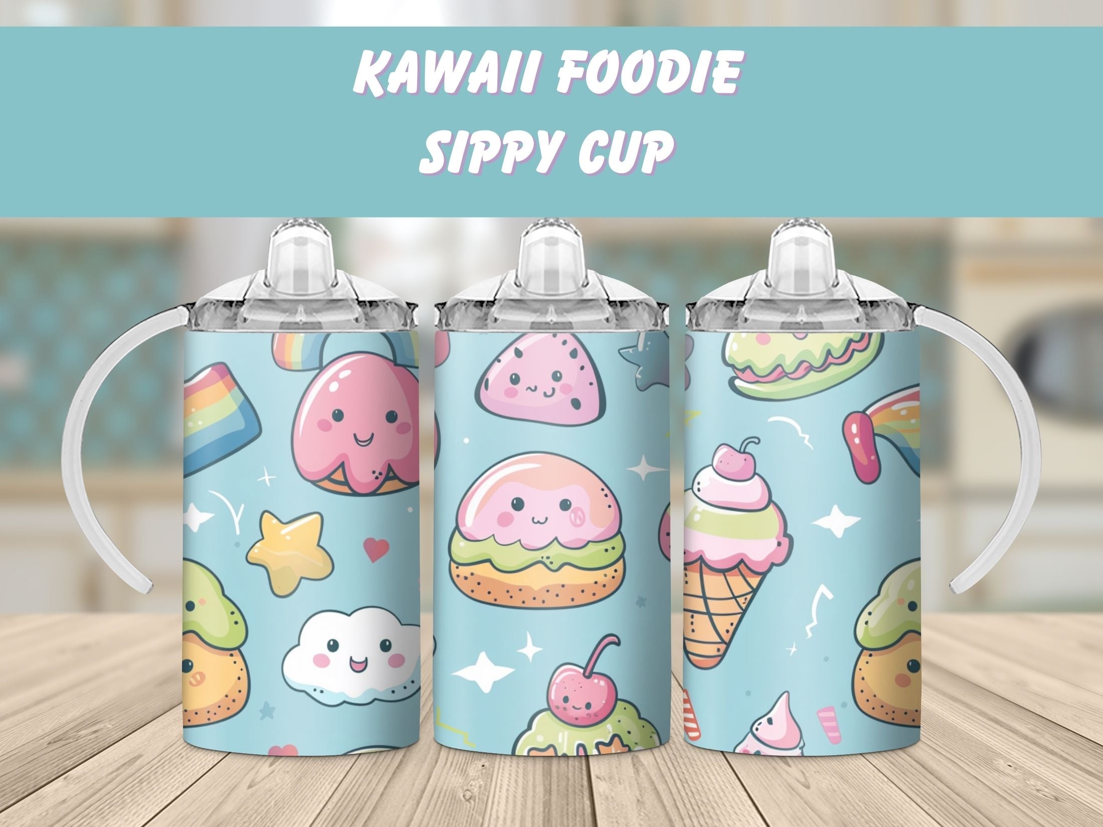 Kawaii Foodie Sippy Cup