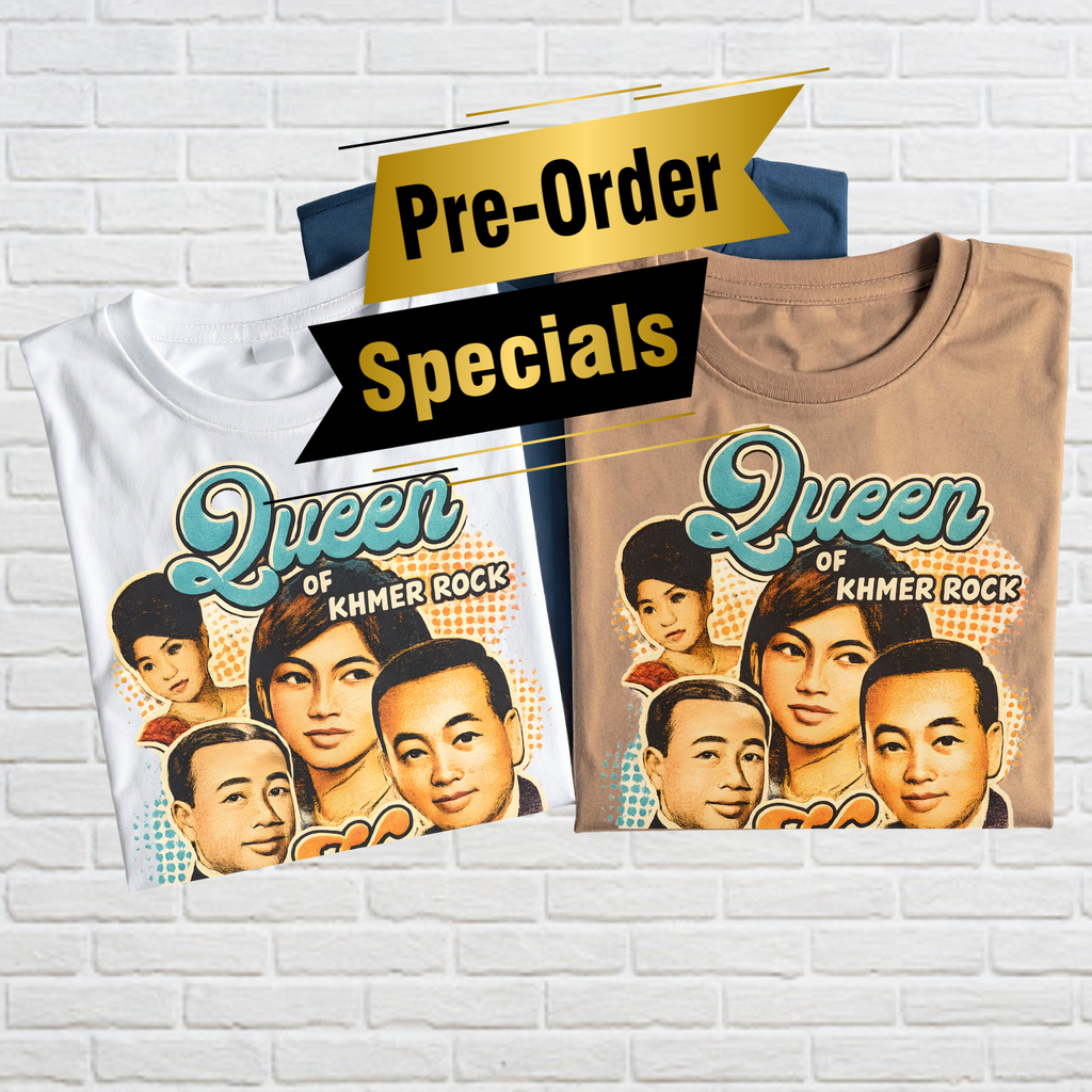 Queen & King of Khmer Rock &Pop– Limited Preorder Tee
