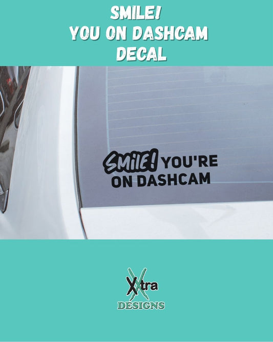 SMILE! You're On Dashcam