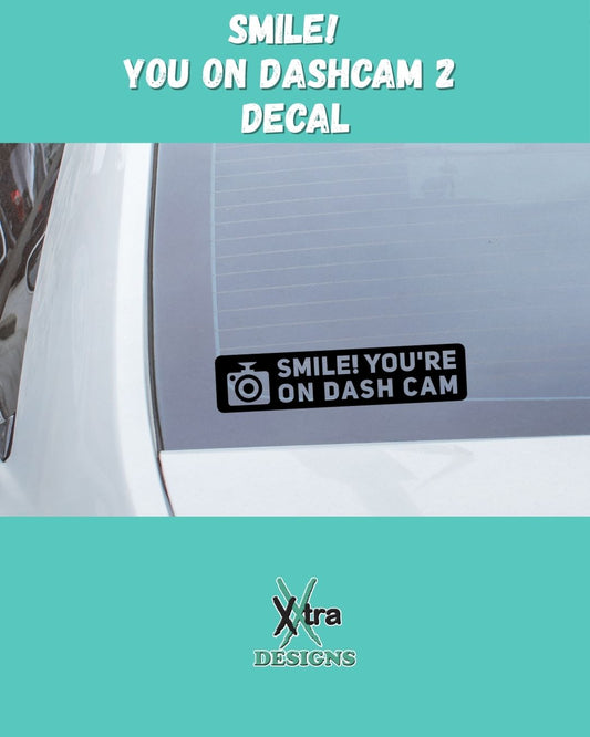 SMILE! You're On Dashcam - Version 2