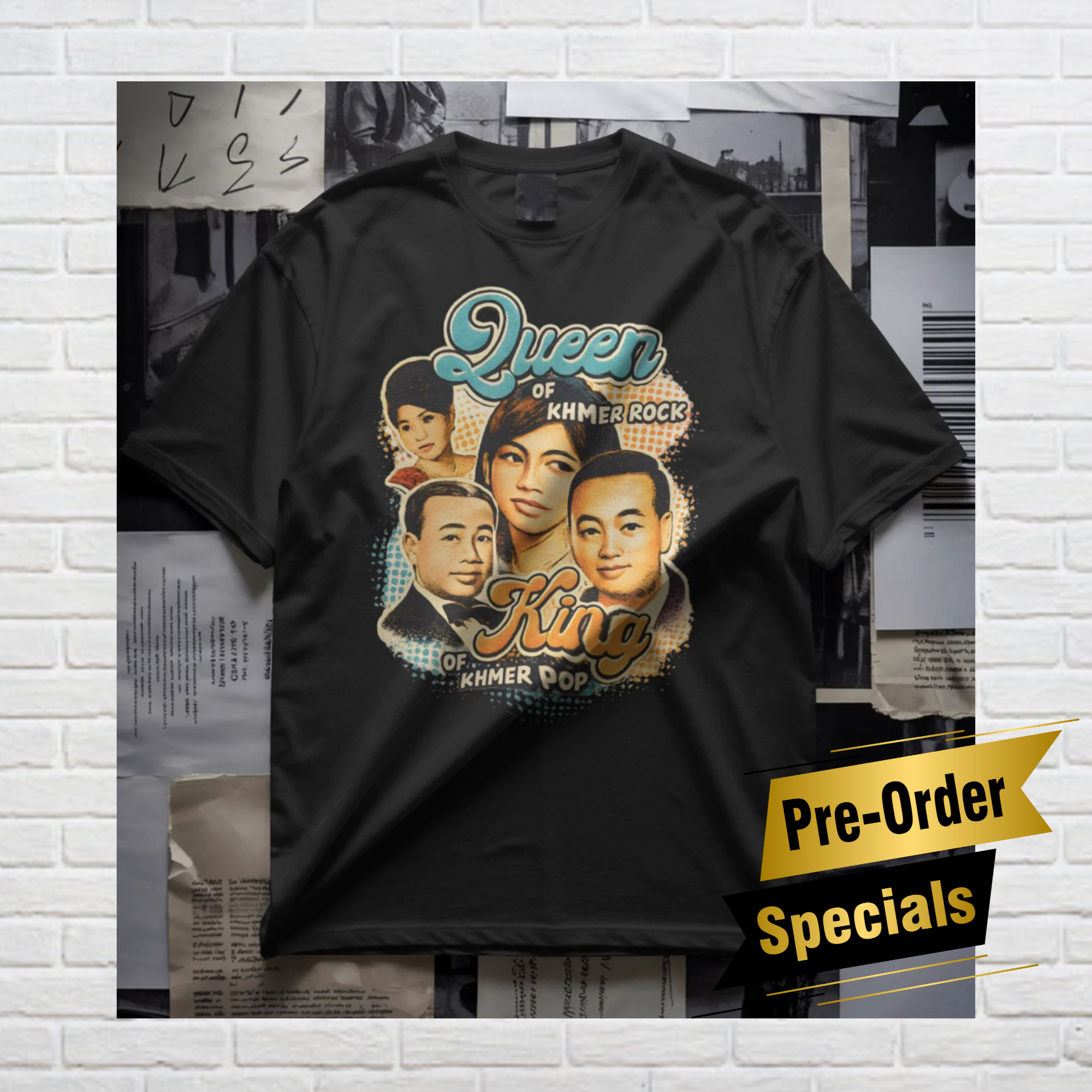 Queen & King of Khmer Rock &Pop– Limited Preorder Tee