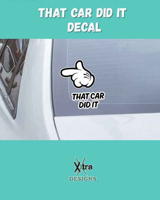 That Car Did It