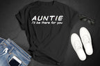 Auntie - I'll Be There For You