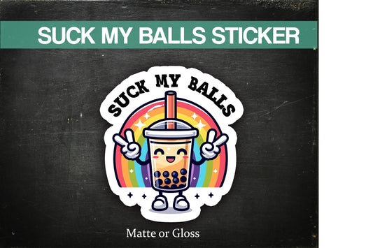 Suck My Balls Sticker